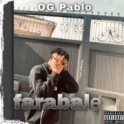 Farabale - Single by OG Pablo album reviews, ratings, credits