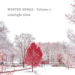 Winter Songs, Vol. 3 - EP by Limelight Glow album reviews, ratings, credits