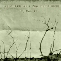 Up For Air - Single by Laney Lou and the Bird Dogs album reviews, ratings, credits