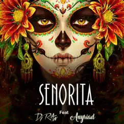 Señorita (feat. AnyRiad) Song Lyrics