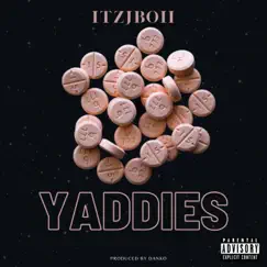Yaddies - Single by Itzjboii album reviews, ratings, credits