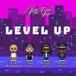 Level Up (feat. Sid Diamond, Biggs 685 & Nate King) Song Lyrics