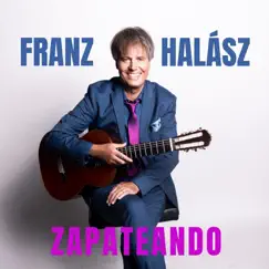 Zapateando - EP by Franz Halász album reviews, ratings, credits