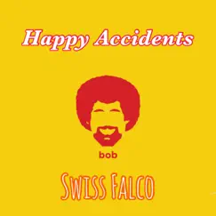 Happy Accidents (feat. Bob Ross) Song Lyrics