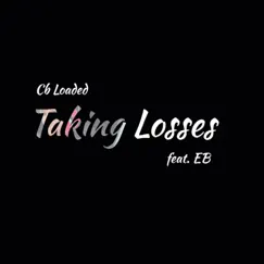 Taking Losses (feat. EB) - Single by Cb Loaded album reviews, ratings, credits
