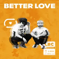 Better Love - Single by Late Boomers Club album reviews, ratings, credits