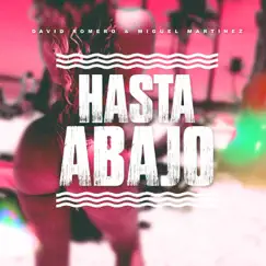 Hasta Abajo - Single by David Romero & Miguel Martinez album reviews, ratings, credits