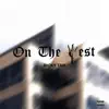 On the West - Single album lyrics, reviews, download