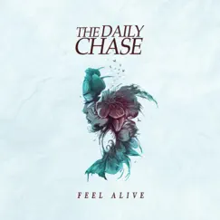 Feel Alive - EP by The Daily Chase album reviews, ratings, credits