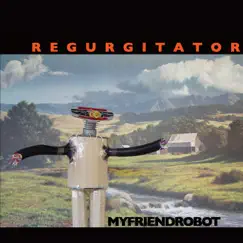 My Robot Friend - EP by Regurgitator album reviews, ratings, credits