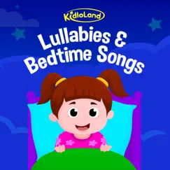 Kidloland Lullabies & Bedtime Songs by Kidloland album reviews, ratings, credits
