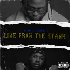 Live From the STANN - EP by B. Roye & E.J. Carter album reviews, ratings, credits