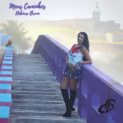 Meus Caminhos - Single by Débora Brum album reviews, ratings, credits