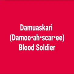 Blood Soldier - Single by Damuaskari Preacher album reviews, ratings, credits