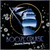 Booze Cruise: Electro Swing Spin (feat. Jonah Hitchens) - Single album lyrics, reviews, download