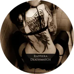 Deathmatch - EP by Rappiera album reviews, ratings, credits