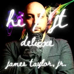 Hi / Jt (Deluxe) by James Taylor, Jr. album reviews, ratings, credits