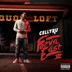 Foeva East 3 by Celly Ru album reviews, ratings, credits
