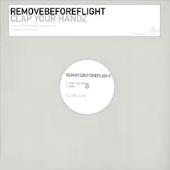 Clap Your Handz - Single by Removebeforeflight album reviews, ratings, credits