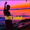 Outta Pocket - Single album lyrics, reviews, download
