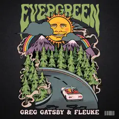 Evergreen (feat. Fleuke) - Single by Greg Gatsby album reviews, ratings, credits