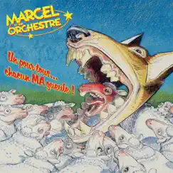 Un pour tous... chacun MA gueule ! (Remastered 2021) by Marcel et son Orchestre album reviews, ratings, credits