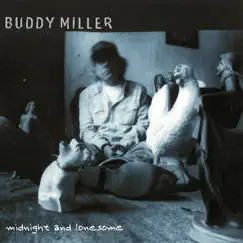 Midnight and Lonesome by Buddy Miller album reviews, ratings, credits