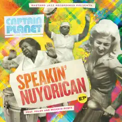 Speakin' Nuyorican (Palov & Mishkin Remix) Song Lyrics