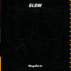 Glow - EP by Singularis album reviews, ratings, credits