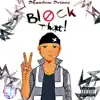 Block That - Single album lyrics, reviews, download