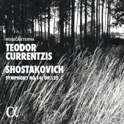 Shostakovich: Symphony No. 14, Op. 135 by MusicAeterna, Teodor Currentzis, Julia Korpacheva & Petr Migunov album reviews, ratings, credits