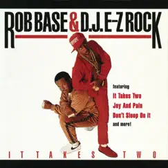 It Takes Two by Rob Base & DJ EZ Rock album reviews, ratings, credits