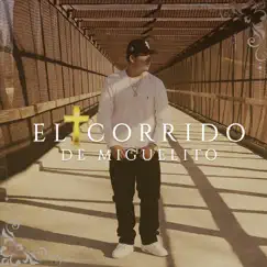 El Corrido De Miguelito Song Lyrics