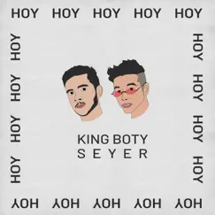 Hoy - Single by Seyer & King boty album reviews, ratings, credits