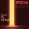 You're My Religion (Radio Edit) - Single album lyrics, reviews, download