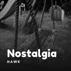 Nostalgia by Hawk album reviews, ratings, credits
