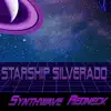 Starship Silverado - Single album lyrics, reviews, download