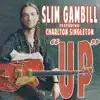 Up (feat. Charlton Singleton) - Single album lyrics, reviews, download