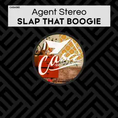 Slap That Boogie - Single by Agent Stereo album reviews, ratings, credits