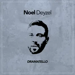 Noel Deyzel - Single by Dramatello album reviews, ratings, credits