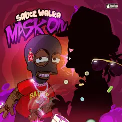 Mask On - Single by Sauce Walka album reviews, ratings, credits