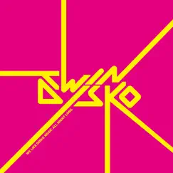We Like Disko Music All Night Long - EP by Twin Disko album reviews, ratings, credits