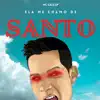 Ela Me Chamo de Santo - Single album lyrics, reviews, download