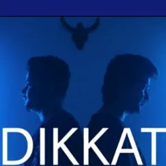Dikkat (feat. Shivanshu Shukla) - Single by Rap Ryder album reviews, ratings, credits