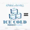 Ice Cold (feat. Mac Mall) - Single album lyrics, reviews, download