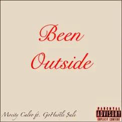 Been Outside (feat. GoHustle Sale) Song Lyrics