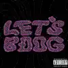 Let's Boog - EP album lyrics, reviews, download