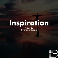 Inspiration - Single by Brandon Chapa album reviews, ratings, credits