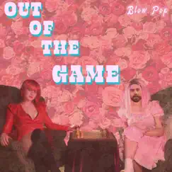 Out of the Game - Single by Blow Pop album reviews, ratings, credits