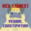 Verbal Constipation - Single album lyrics, reviews, download